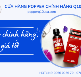 Đơn vị cung cấp popper chính hãng uy tín, giá tốt tại Quận 10