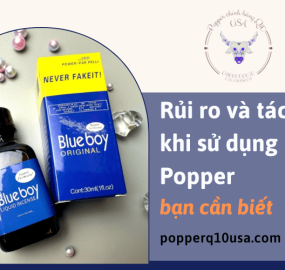 Những rủi ro và tác hại khi sử dụng Popper bạn cần biết?