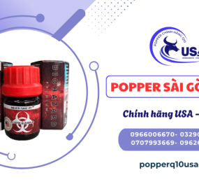 Mua Popper Sài Gòn 24/7 – Đến cửa hàng Popper Chính Hãng Q10 USA